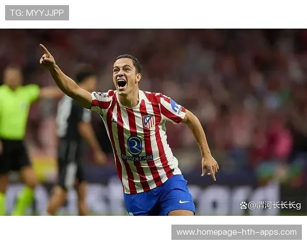 马竞评估哈兰德式冲刺爆发——未来锋线的全新标杆